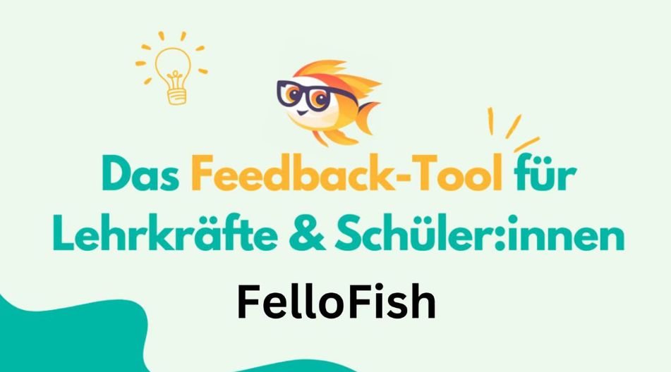 Grafik mit dem Schriftzug 'Das Feedback-Tool für Lehrkräfte & Schüler:innen – FelloFish'. Ein gezeichneter Fisch mit Brille und Stirnband schwimmt über dem Text, daneben eine Glühbirne als Symbol für Ideen. Grafik mit dem Schriftzug 'Das Feedback-Tool für Lehrkräfte & Schüler:innen – FelloFish'. Ein gezeichneter Fisch mit Brille und Stirnband schwimmt über dem Text, daneben eine Glühbirne als Symbol für Ideen.